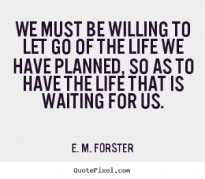 Quote -- E.M. Forester